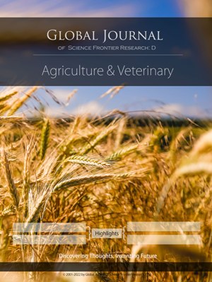 GJSFR-D Agriculture and Veterinary: Volume 22 Issue D2